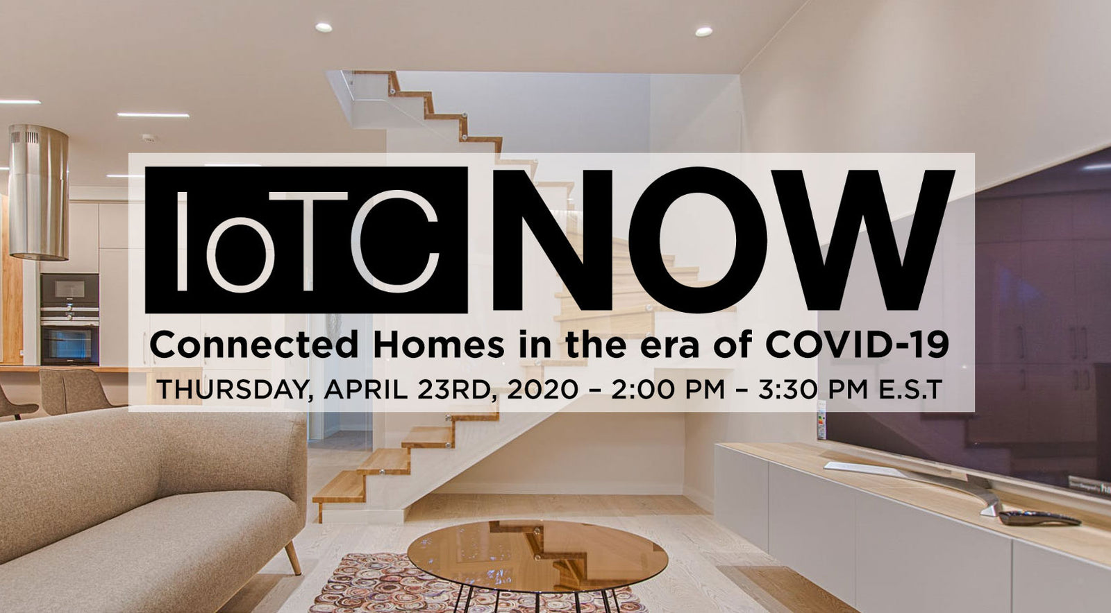 Connected Homes in the Era of COVD19